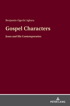 Hardcover Gospel Characters: Jesus and His Contemporaries Book