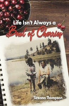 Paperback Life Isn't Always a Bowl of Cherries Book