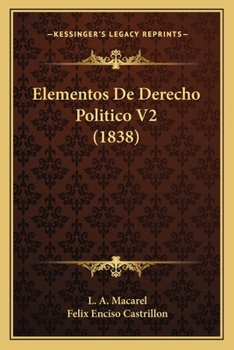 Paperback Elementos De Derecho Politico V2 (1838) [Spanish] Book