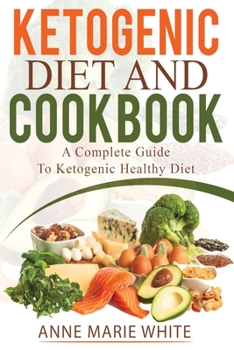 Paperback Ketogenic Diet And Cookbook [Large Print] Book