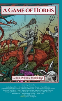 Hardcover Game of Horns: A Red Unicorn Anthology Book