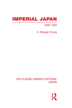 Hardcover Imperial Japan: 1926-1938 Book