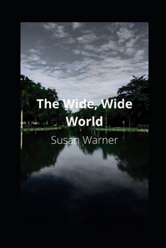 Paperback The Wide, Wide World illustrated Book