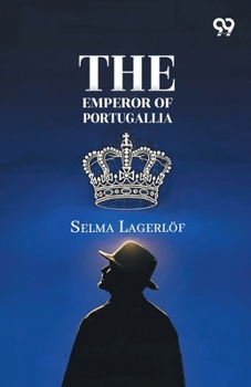 The Emperor Of Portugallia