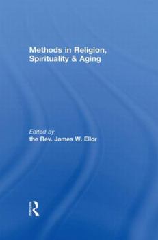 Paperback Methods in Religion, Spirituality & Aging Book