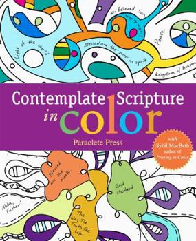 Paperback Contemplate Scripture in Color: With Sybil Macbeth, Author of Praying in Color Book