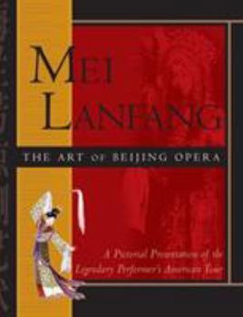 Hardcover Mei Lanfang: The Art of Beijing Opera Book