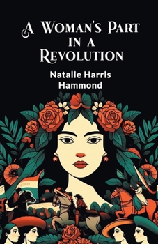 A Woman's Part in a Revolution