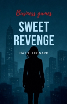 Sweet Revenge (Business Games)