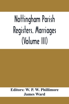 Paperback Nottingham Parish Registers. Marriages (Volume III) Book