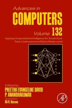 Hardcover Applying Computational Intelligence for Social Good: Track, Understand and Build a Better World Volume 132 Book