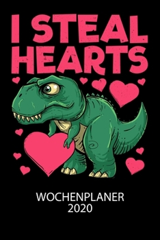 I steal hearts - Wochenplaner 2020: Klassischer Planer für deine täglichen To Do's - plane und strukturiere deine Tage mit dem Fokus auf dein Ziel!