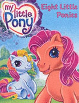 Board book Eight Little Ponies (My Little Pony) Book