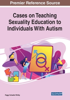 Paperback Cases on Teaching Sexuality Education to Individuals With Autism Book