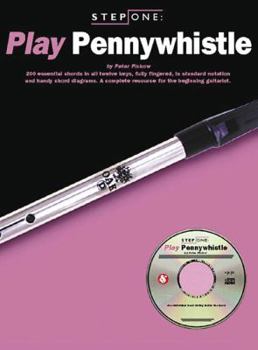 Paperback Step One: Play Pennywhistle [With Music Examples and Tunes Played by Professionals] Book