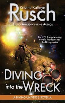 Diving into the Wreck: A Diving Universe Novella - Book  of the Diving Universe