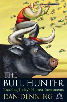 The Bull Hunter: Tracking Today's Hottest Investments