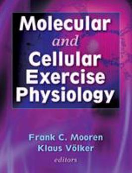 Hardcover Molecular and Cellular Exercise Physiology Book