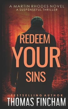 Paperback Redeem Your Sins: A Suspenseful Thriller Book