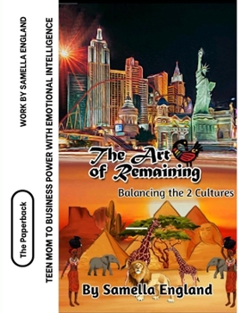 Paperback The Art Of Remaining: Balancing The 2 Cultures Book