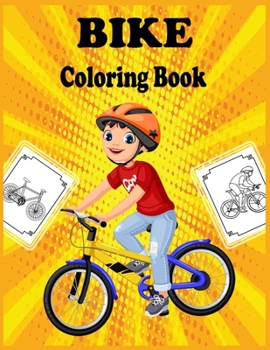 Paperback Bike Coloring Book: Fun Learning and Bike Coloring Book For Kids, Best Christmas Gift For Kids Book