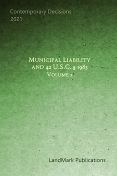 Paperback Municipal Liability and 42 U.S.C. § 1983: Volume 2 Book