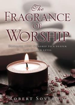 Paperback The Fragrance of Worship Book