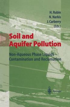 Paperback Soil and Aquifer Pollution: Non-Aqueous Phase Liquids - Contamination and Reclamation Book