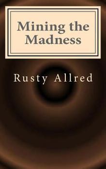 Paperback Mining the Madness Book