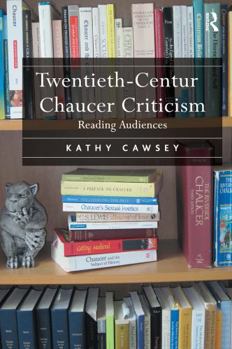 Paperback Twentieth-Century Chaucer Criticism: Reading Audiences Book