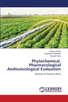 Paperback Phytochemical, Pharmacological Andtoxicological Evaluation Book