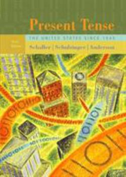 Paperback Present Tense: The United States Since 1945 Book