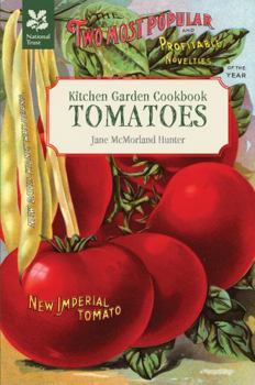 Hardcover Kitchen Garden Cookbook: Tomatoes Book