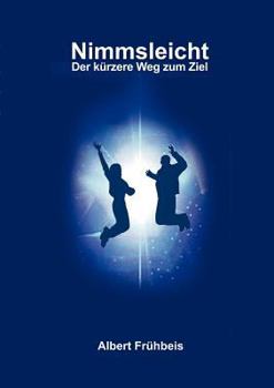 Paperback Nimmsleicht: Der kürzere Weg zum Ziel [German] Book