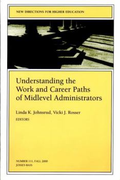 Paperback Understanding the Work & Career Paths of Midlevel Administrators - #111 Book