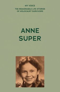 Paperback My Voice: Anne Super: A Citizen of the World Book