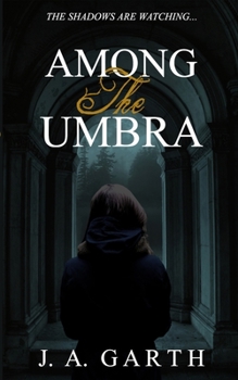 Paperback Among the umbra: The shadows are watching... Book