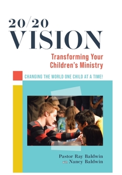Hardcover 20/20 Vision: Transforming Your Children's Ministry Book