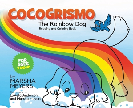 Hardcover Cocogrismo: The Rainbow Dog Reading and Coloring Book