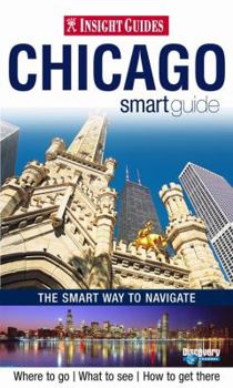Paperback Chicago Insight Smart Guide (Insight Smart Guides) Book