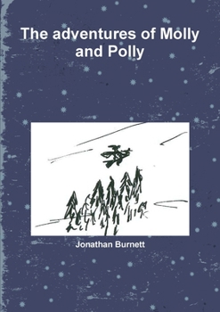 Paperback The adventures of Molly and Polly Book