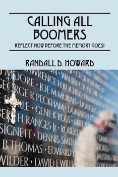 Paperback Calling All Boomers: Reflect Now Before the Memory Goes! Book