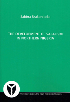 Paperback Development of Salafism in Northern Nigeria Book