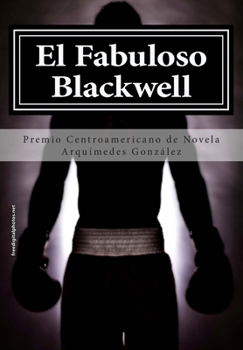 El Fabuloso Blackwell: Premio de Novela Corta