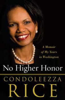 Hardcover No Higher Honor: A Memoir of My Years in Washington Book
