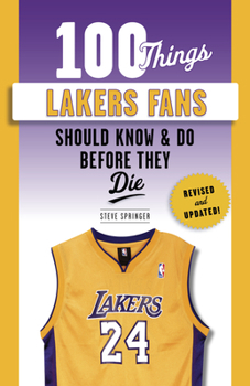 Paperback 100 Things Lakers Fans Should Know & Do Before They Die Book