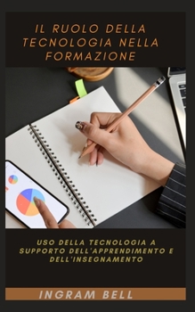 Paperback Il ruolo della tecnologia nella formazione [Italian] Book