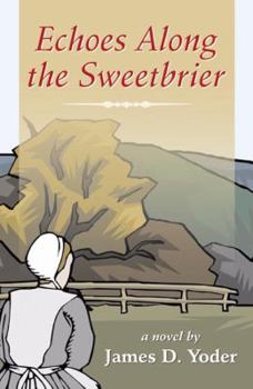 Paperback Echoes Along the Sweetbrier Book