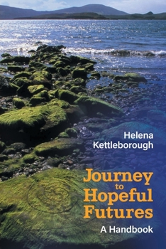 Paperback Journey to Hopeful Futures: A Handbook Book