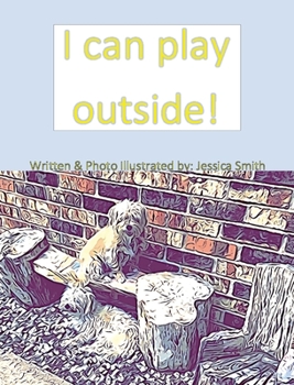 Hardcover I can play outside! Book